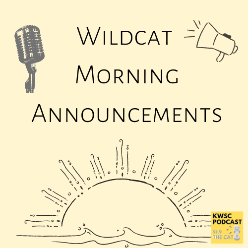 Wildcat Morning Announcements is a podcast hosted by Callie Hurley.